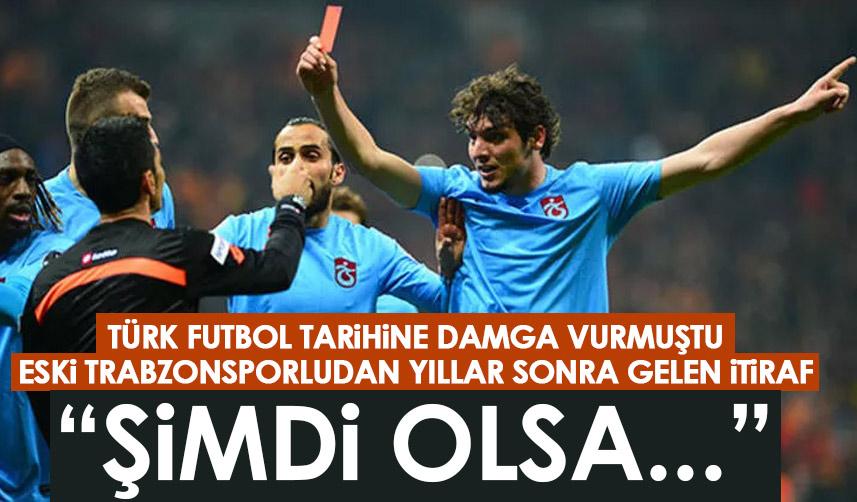 Futbol tarihine damga vuran olayda Eski Trabzonsporludan itiraf geldi: Bugün olsa…
