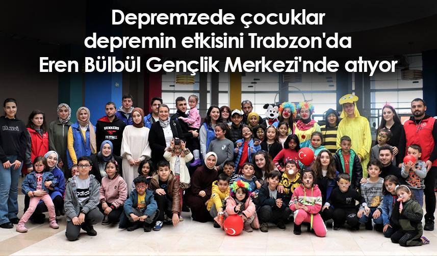 Depremzede çocuklar, depremin etkisini Trabzon'da Eren Bülbül Gençlik Merkezi'nde atıyor