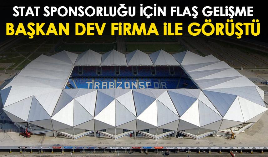 Trabzonspor’da stat sponsorluğu için flaş gelişme! Dev şirket ile görüşüldü