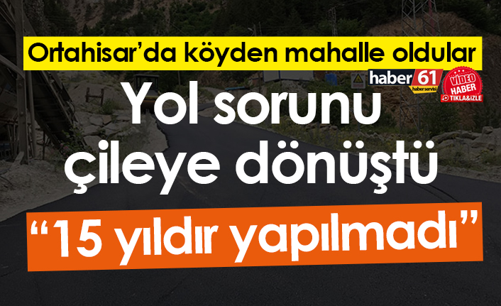 Trabzon'un merkez mahallelerinin sorununa dikkat çekti! "15 yıldır yapılmadı"
