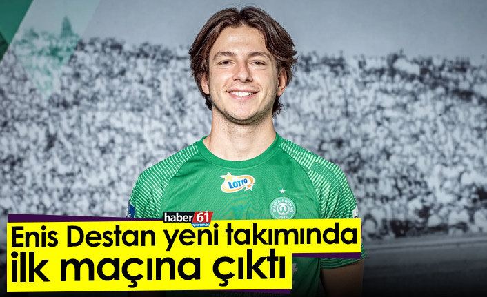 Enis Destan yeni takımında ilk maçına çıktı