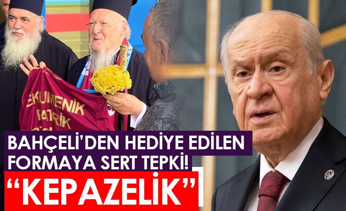Devlet Bahçeli’den Bartholomeos’a Trabzonspor forması hediye edilmesine tepki: Kepazelik!