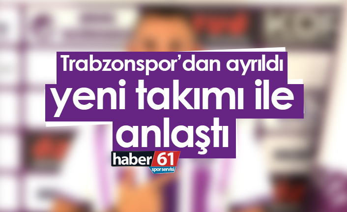 Trabzonspor'dan ayrılan Farukcan Genç yeni takımı ile anlaştı