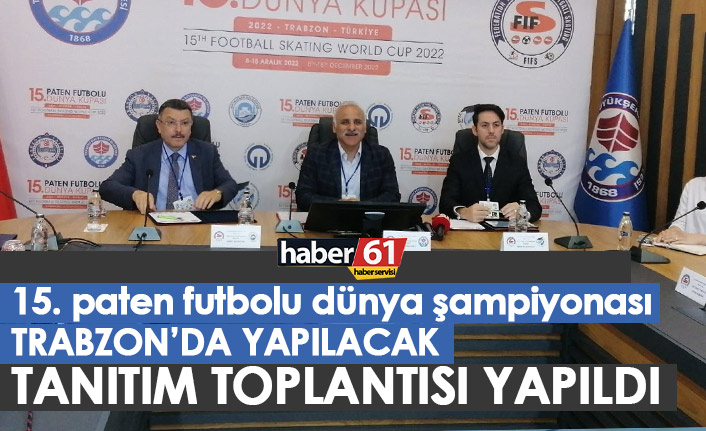 15. Paten Futbolu dünya kupası Trabzon'da gerçekleştirilecek