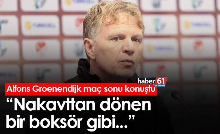 Alfons Groenendijk: “Nakavttan dönen bir boksör gibi”