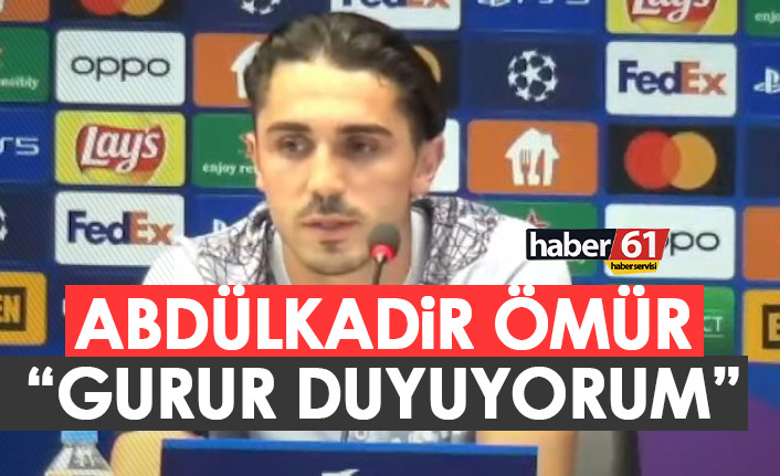Abdülkadir Ömür: Büyük bir gurur