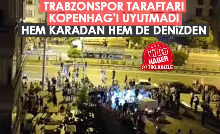 Trabzonspor taraftarı Kopenhag'ı uyutmadı