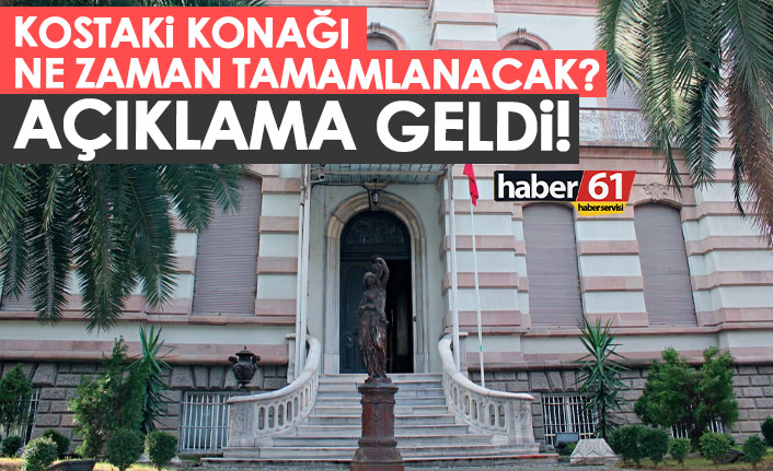 İşte Kostaki Konağı’nın tamamlanacağı tarih! İl başkanından açıklama geldi
