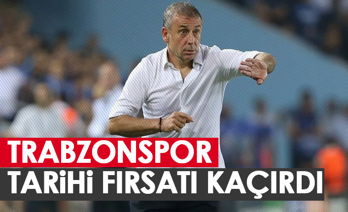 Trabzonspor tarihi fırsatı kaçırdı