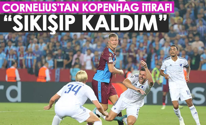 Trabzonspor'un golcüsü Cornelius'tan Kopenhag itirafı