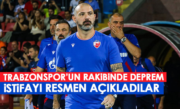 Trabzonspor'un rakibinde deprem! İstifayı açıkladılar