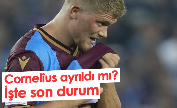 Cornelius ayrıldı mı? İşte son durum