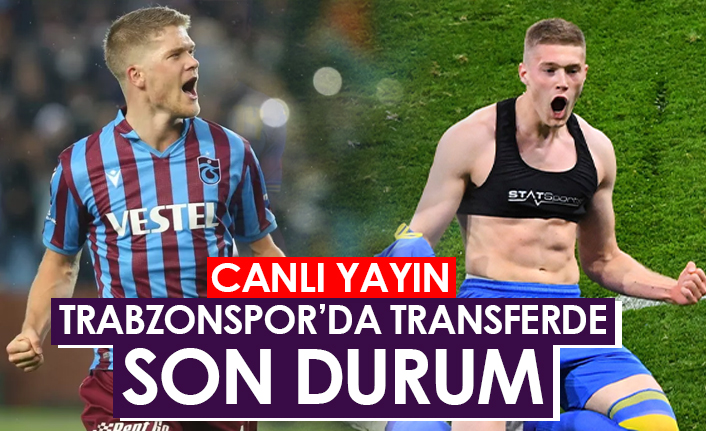 Trabzonspor'da transferde son durum /Canlı Yayın