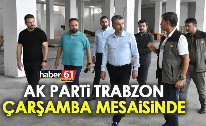 AK Parti Trabzon Çarşamba mesaisinde