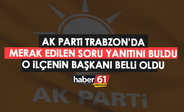 AK Parti Köprübaşı İlçe Başkanı belli oldu