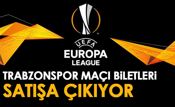 Trabzonspor maçı biletleri satışa çıkıyor!