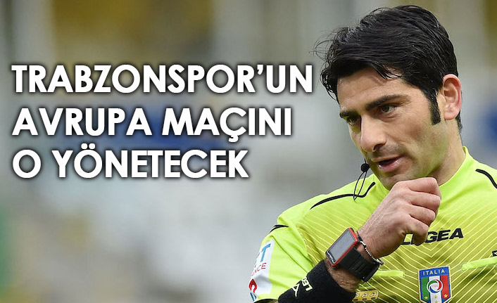 Trabzonspor'un Avrupa Ligi maçını yönetecek hakem belli oldu