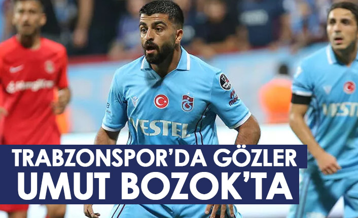 Trabzonspor'da gözler Umut Bozok'ta