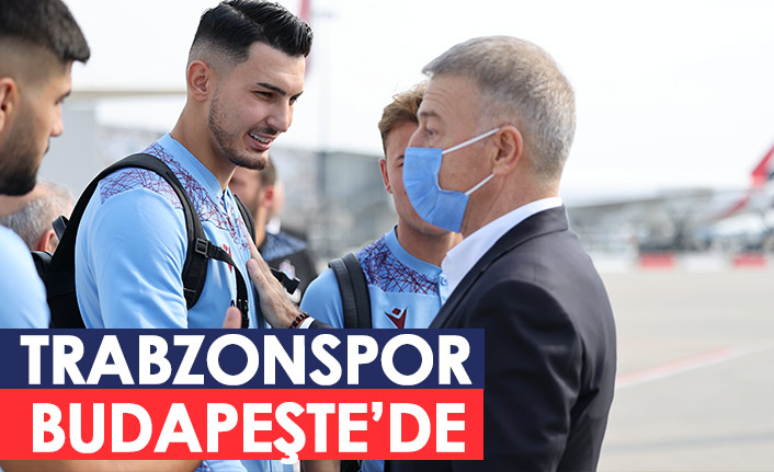 Trabzonspor Budapeşte'de