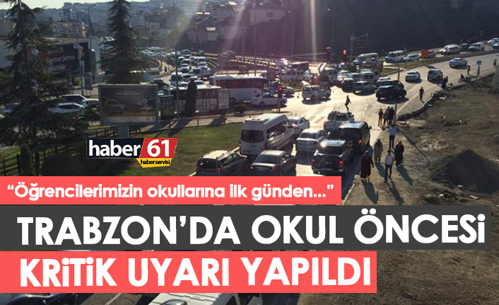 Okulların açılışı öncesi Trabzon Emniyetinden kritik uyarı
