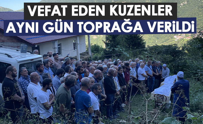 Vefat eden kuzenler aynı gün toprağa verildi.