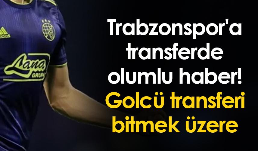 Trabzonspor'a transferde olumlu haber! Golcü transferi bitmek üzere