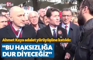 Ahmet Kaya: “Bu haksızlığa dur diyeceğiz”