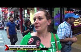 Trabzon'da vatandaşlar idam cezası için ne düşünüyor?