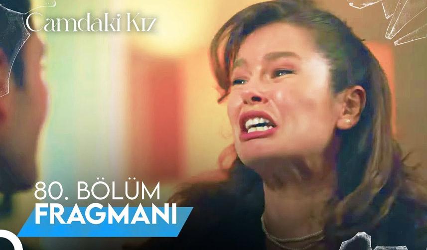 Camdaki Kız 80. Bölüm fragmanı: Ben artık böyle bir hayat yaşamak istemiyorum