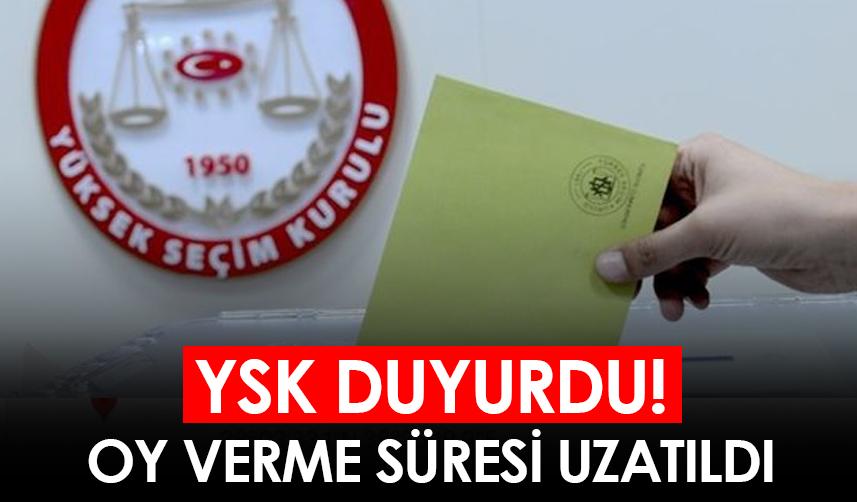 YSK duyurdu! Süre uzatıldı