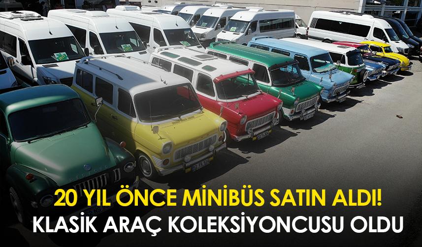 Ordu'da 20 yıl önce minibüs satın aldı! Klasik araç koleksiyoncusu oldu
