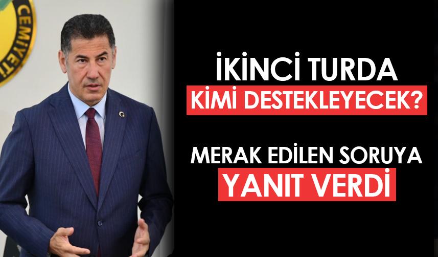 İkinci turda kimi destekleyecek? Cumhurbaşkanı Adayı Sinan Oğan yanıtladı