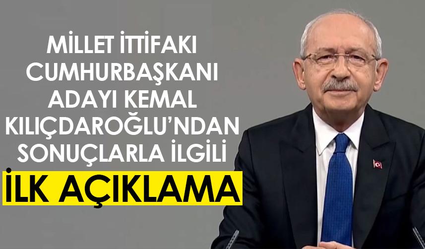 Kemal Kılıçdaroğlu’ndan oy oranlarına ilişkin ilk açıklama!