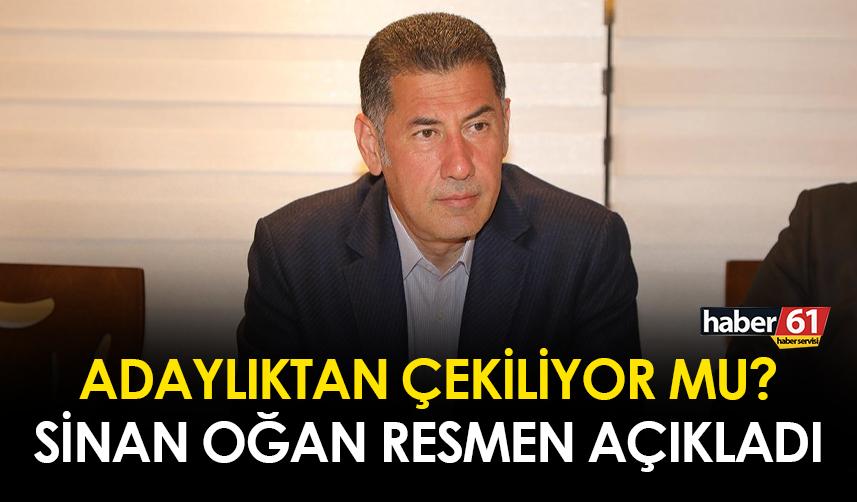 Sinan Oğan Cumhurbaşkanı adaylığından çekiliyor mu? Resmen açıkladı