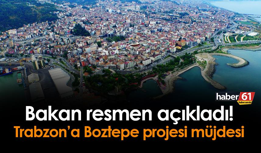 Bakan Adil Karaismailoğlu'ndan Trabzon'a Boztepe müjdesi!