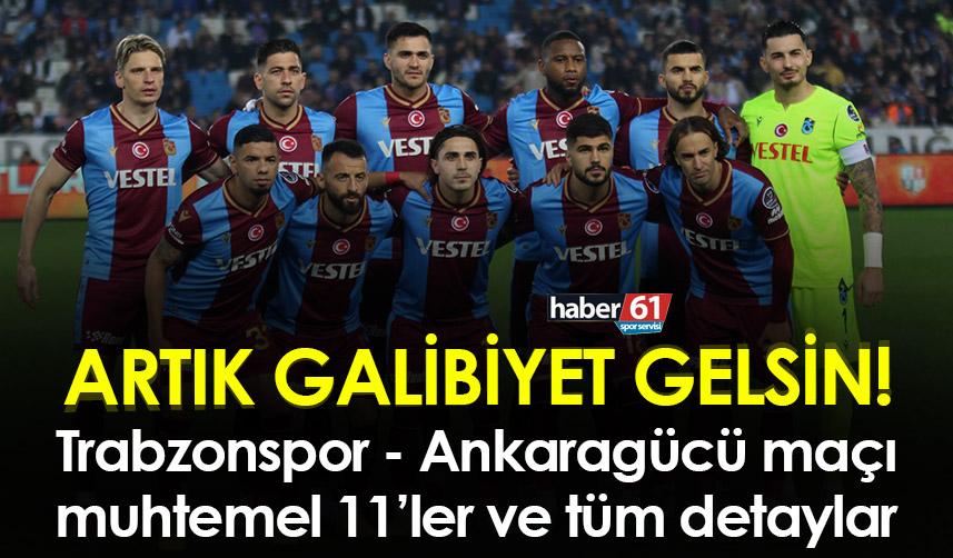 Trabzonspor, Ankaragücü ile karşı karşıya gelecek.