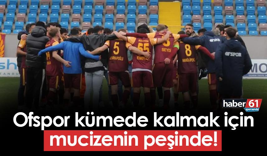 Ofspor mucizenin peşinde! Rakip Karaman FK