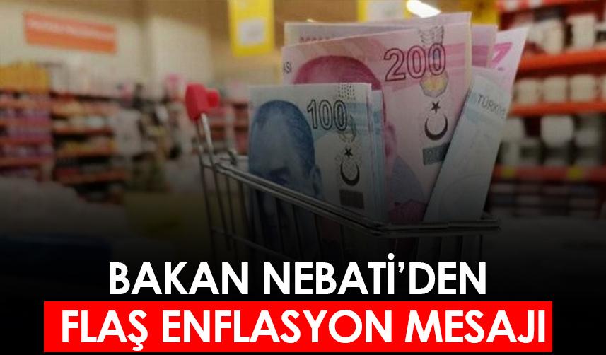 Bakan Nebati 'den flaş enflasyon mesajı!