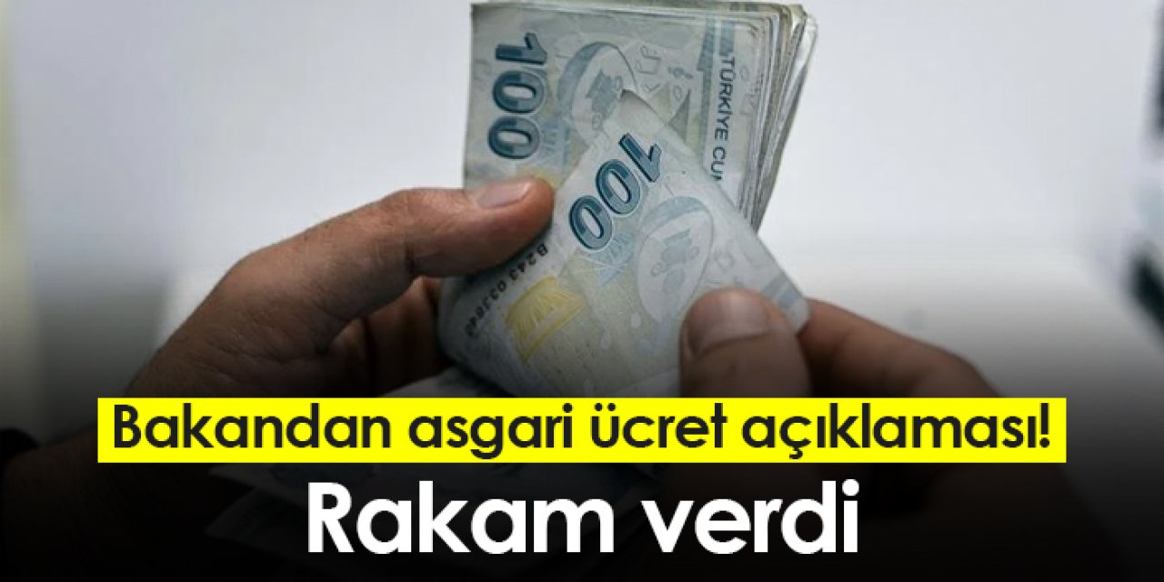 Bakan Bilgin'den asgari ücret açıklaması! Rakam verdi