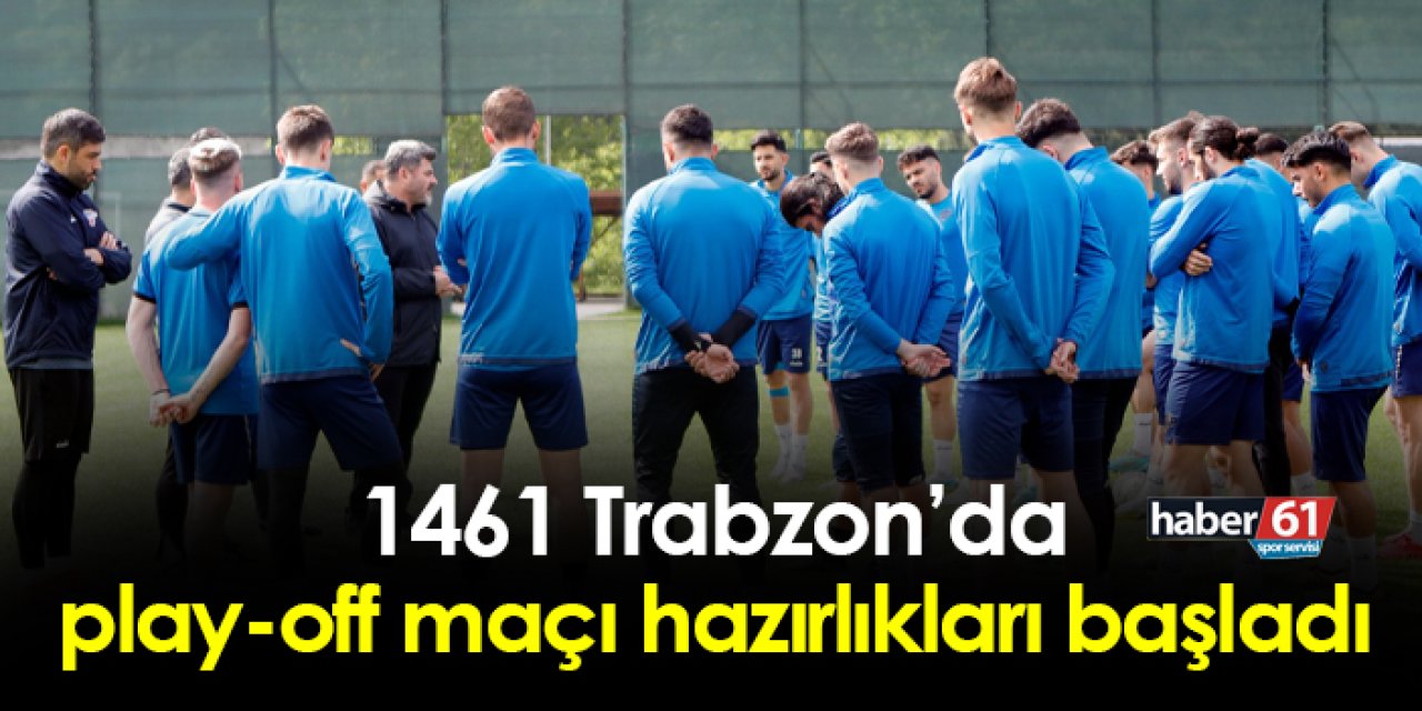 1461 Trabzon'da İskenderunspor maçı hazırlıkları başladı