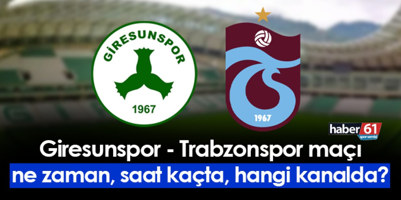 Süper Lig'de Karadeniz derbisi: Giresunspor evinde Trabzonspor'u ağırlıyor
