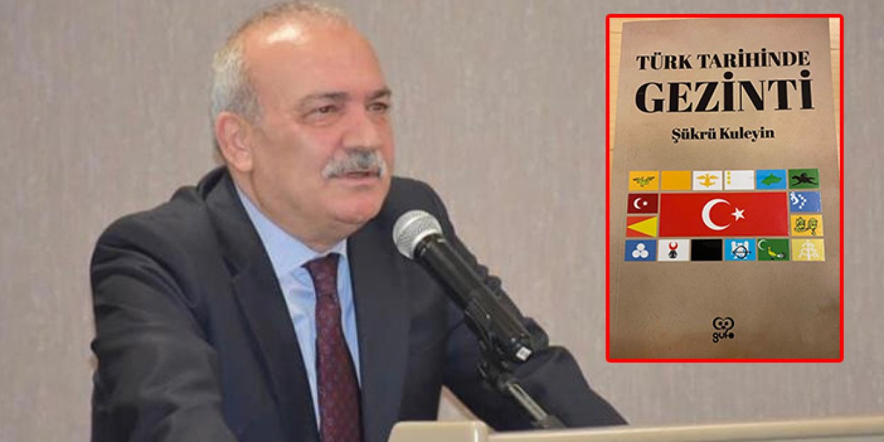 Şükrü Kuleyin’den bir muhteşem eser daha! “Türk tarihinde gezinti”
