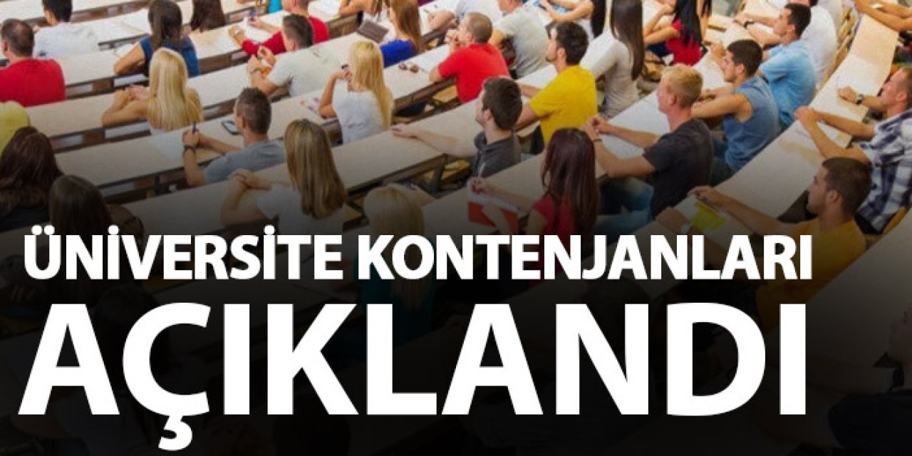 Üniversite kontenjanları netleşti