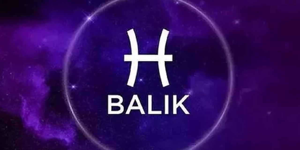 Balık burcu yorumu! 2024'de Balık burcunu neler bekliyor? 27-06-2023