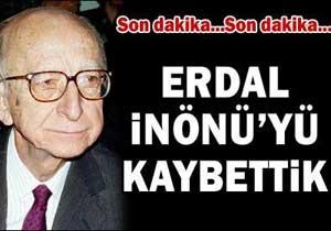 Erdal İnönü'yü kaybettik