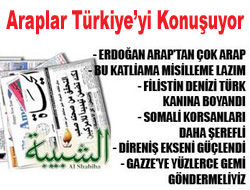 Araplar Türkiye'yi konuşuyor