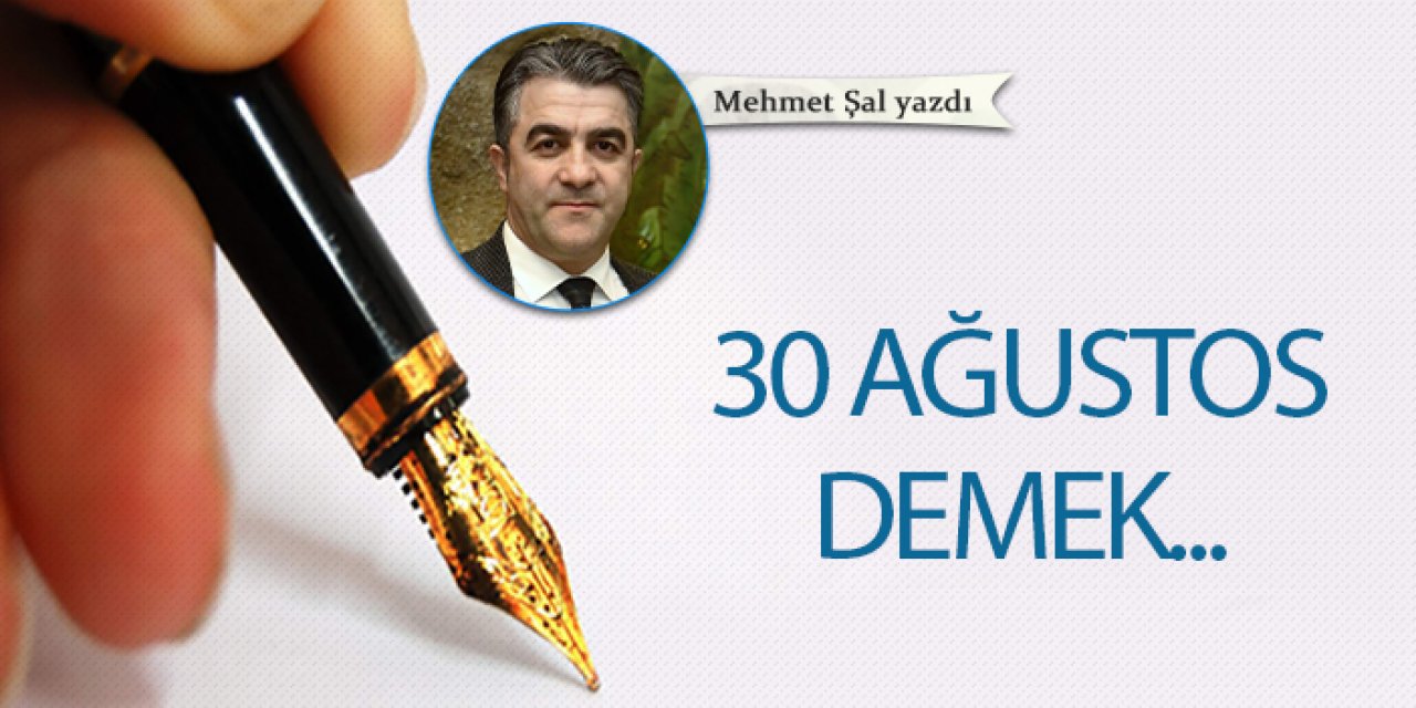 30 Ağustos demek