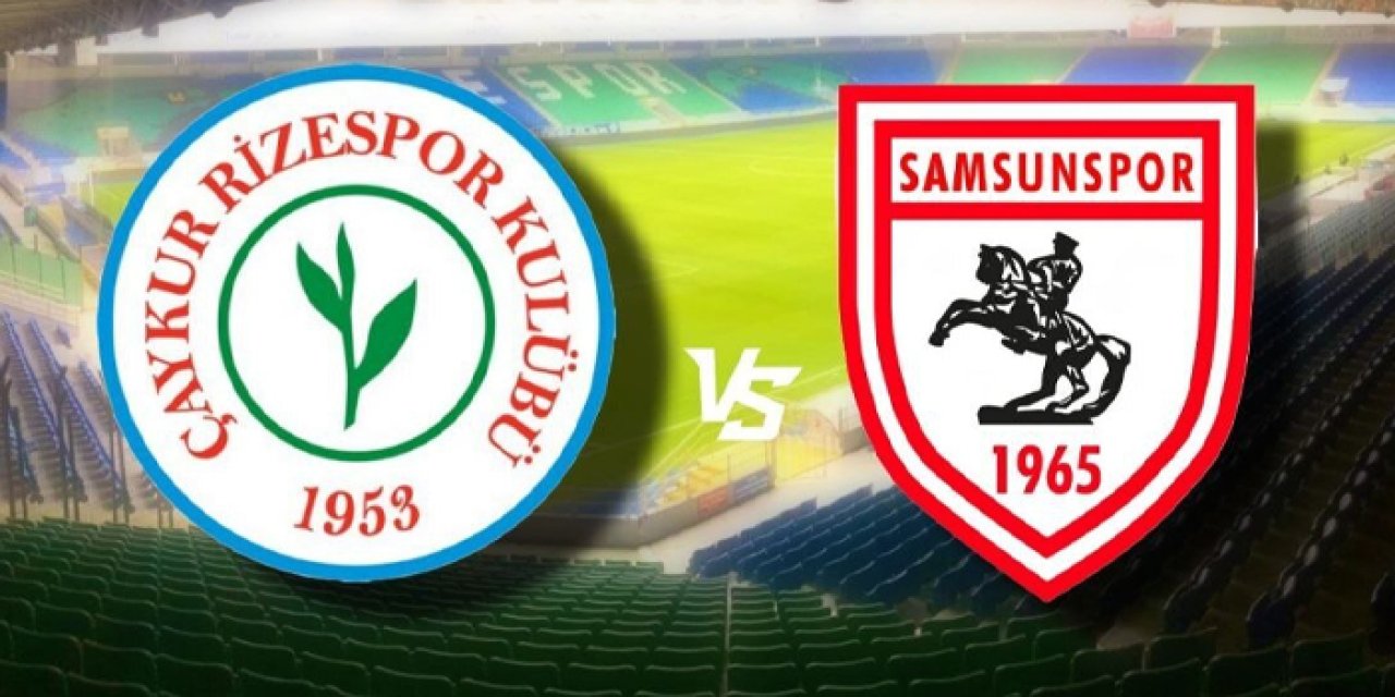 Rizespor ile Samsunspor 45. randevuda! Rekabette kim üstün?