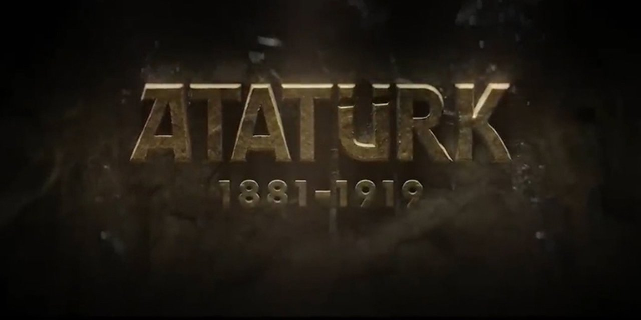"Atatürk 1881 - 1919" izleyici ile buluşacak