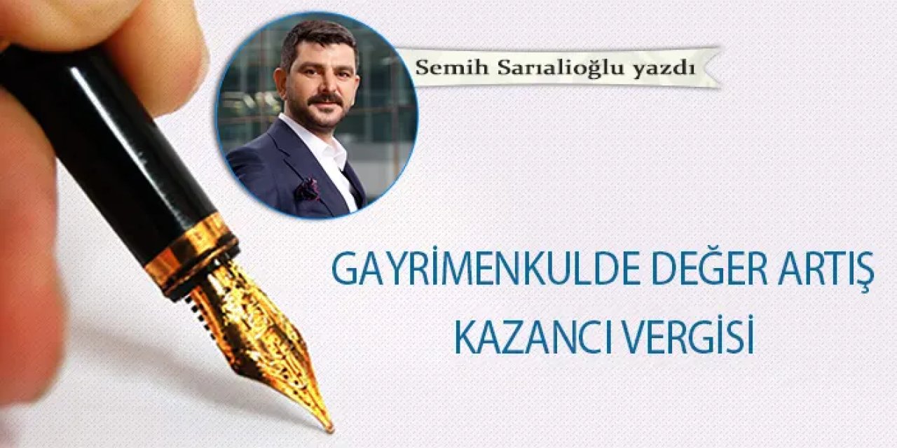Gayrimenkulde değer artış kazancı vergisi
